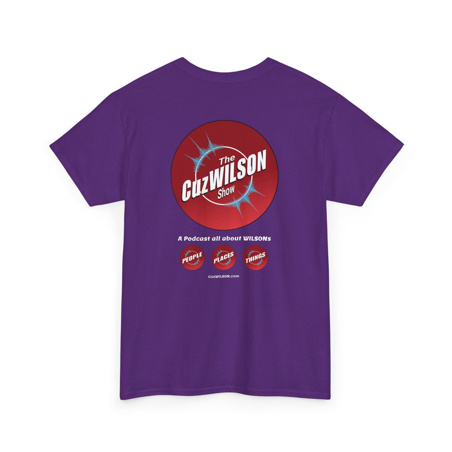 CuzWILSON Show - Unisex Tee Shirt