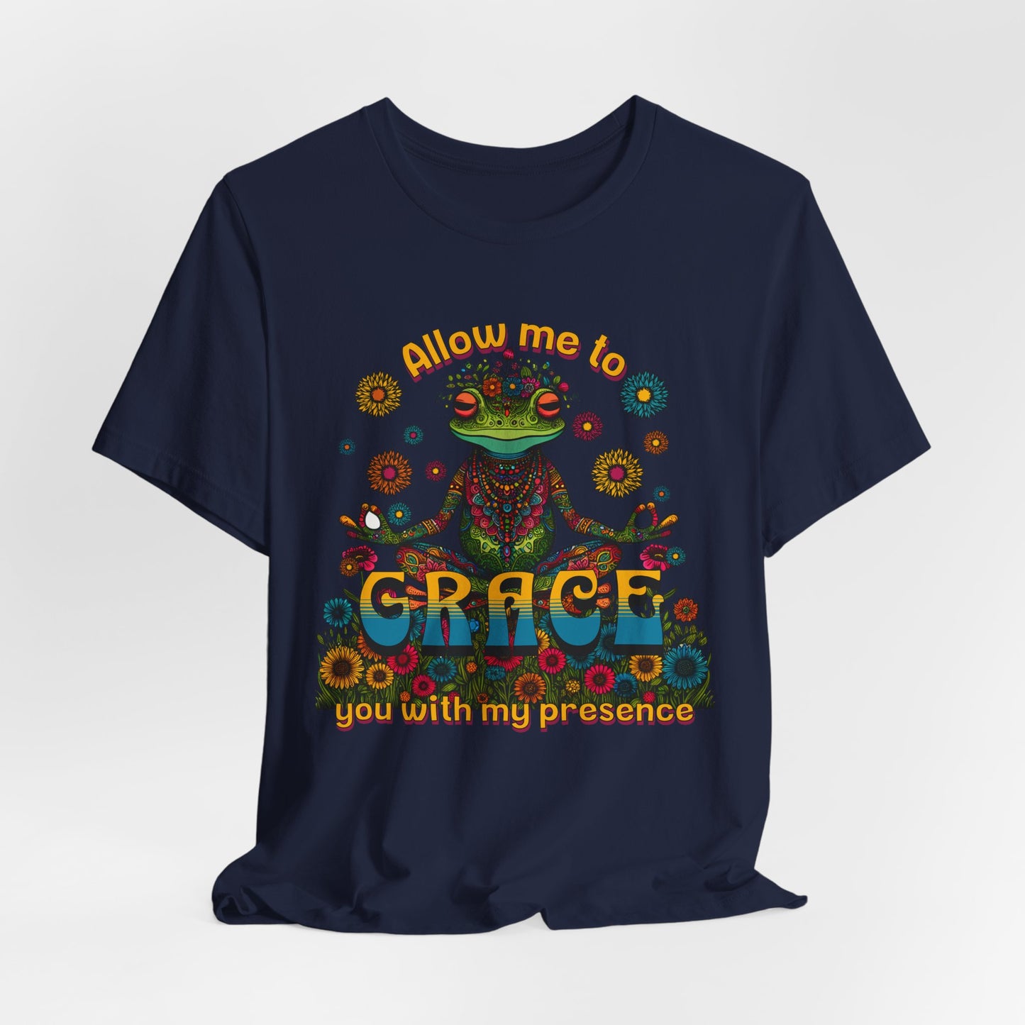 Grace you with my presence  -  Unisex Tee Shirt