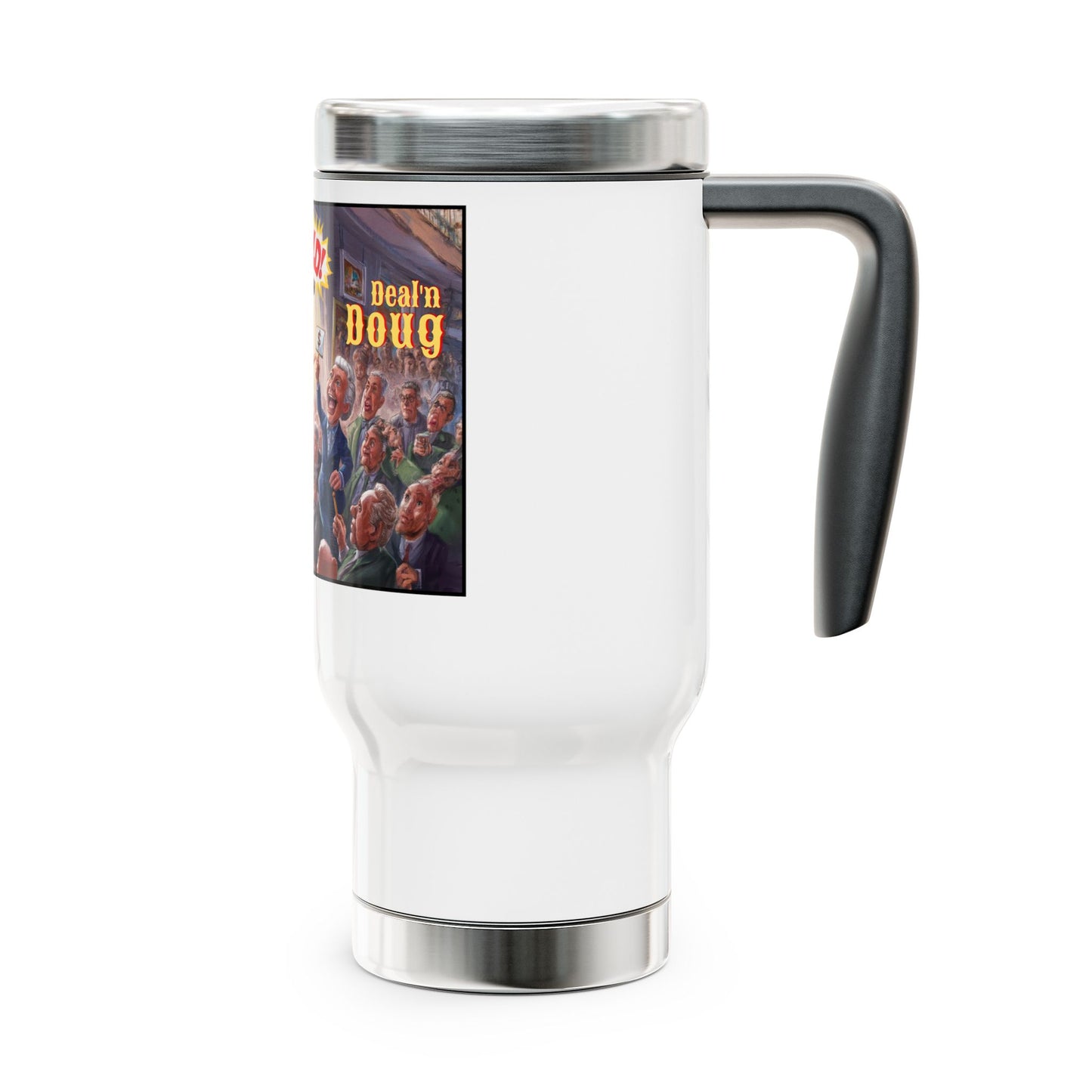 Duck Dealing Doug - Stainless Steel Travel Mug