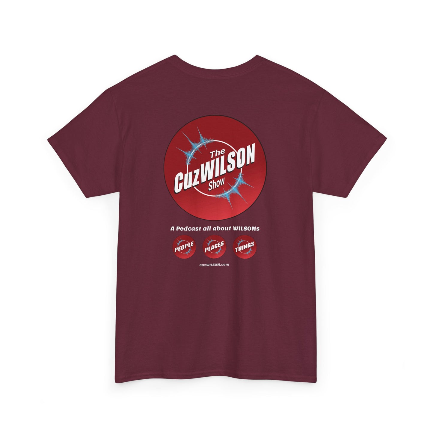 CuzWILSON Show - Unisex Tee Shirt