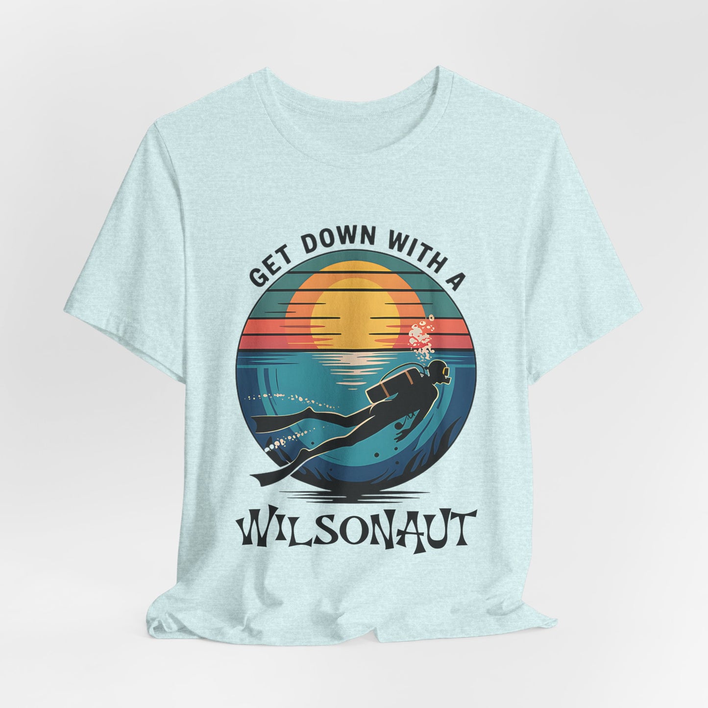 Scuba, Get Down with WILSON -  Unisex Tee Shirt